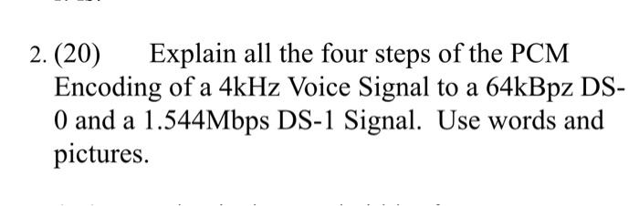 2. (20) Explain all the four steps of the PCM | Chegg.com