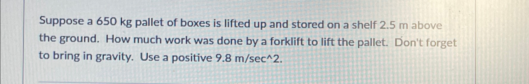 solved-suppose-a-650kg-pallet-of-boxes-is-lifted-up-and-chegg