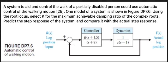 Solved A system to aid and control the walk of a partially | Chegg.com