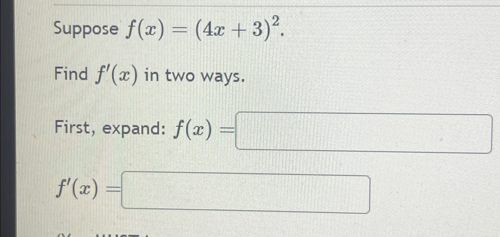 solved-suppose-f-x-4x-3-2find-f-x-in-two-ways-first-chegg