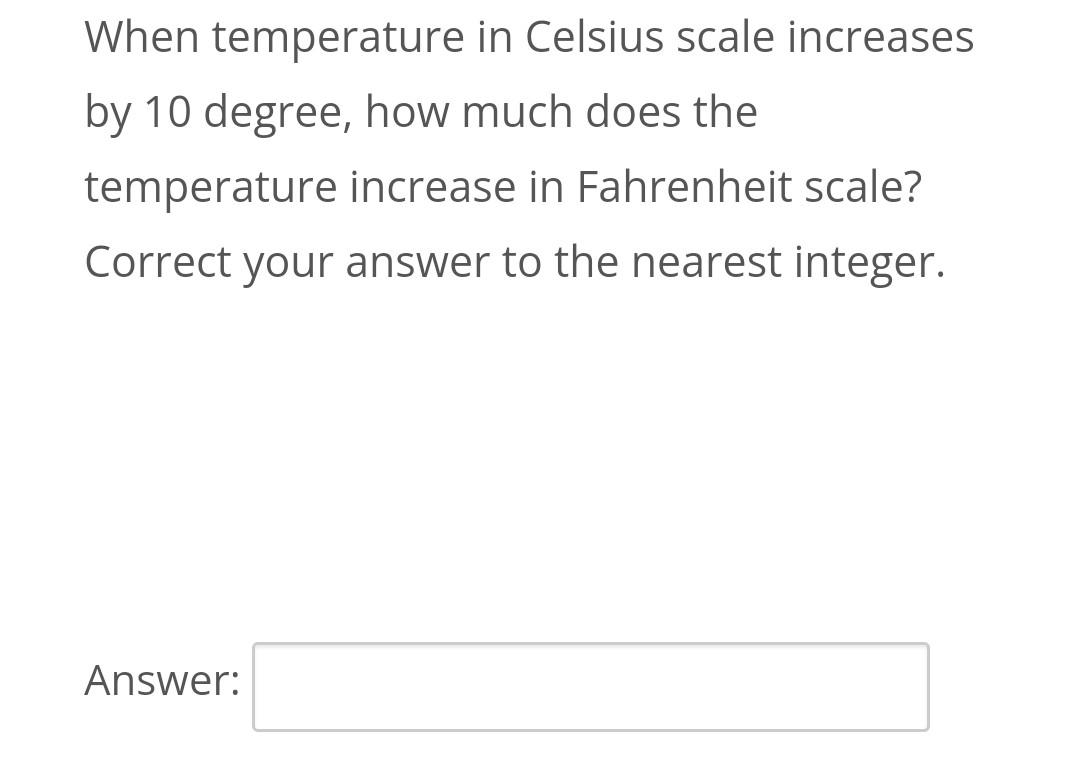 10 degree celsius fall in temperature is equal to