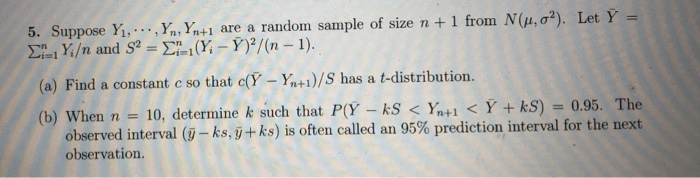 Solved 5. Suppose Yı, ..Yn, Yn+1 are a random sample of size | Chegg.com