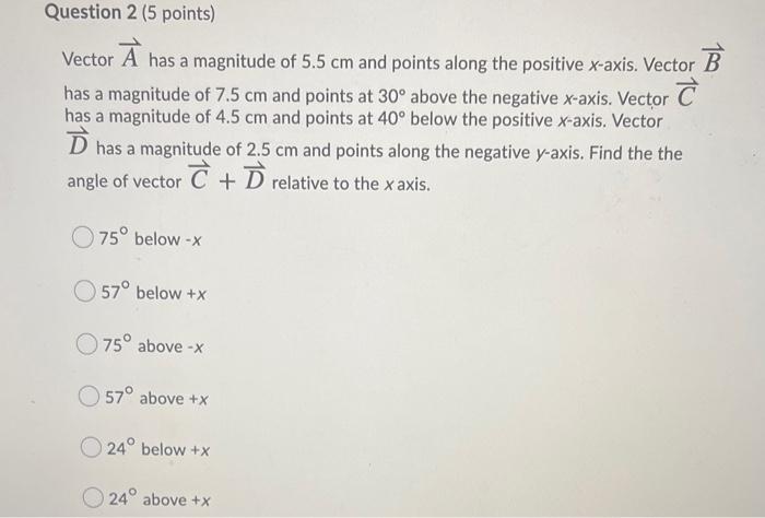 Solved Question 1 (5 points) Referring to the vectors in the | Chegg.com