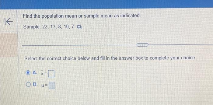 Solved Find the population mean or sample mean as indicated. | Chegg.com