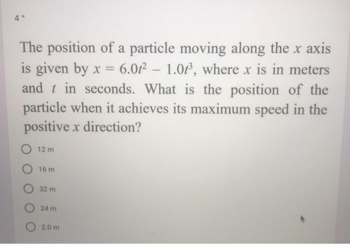 Solved 4* The position of a particle moving along the x axis | Chegg.com