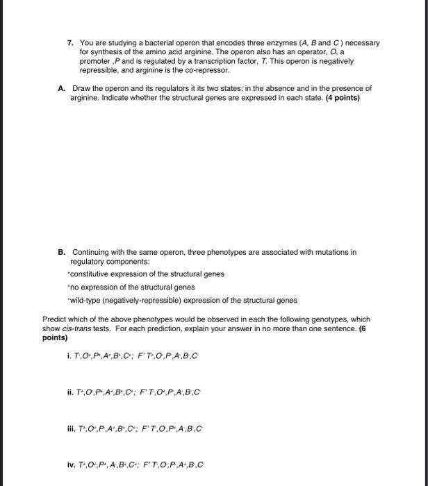 Solved 7. You are studying a bacterial operon that encodes | Chegg.com