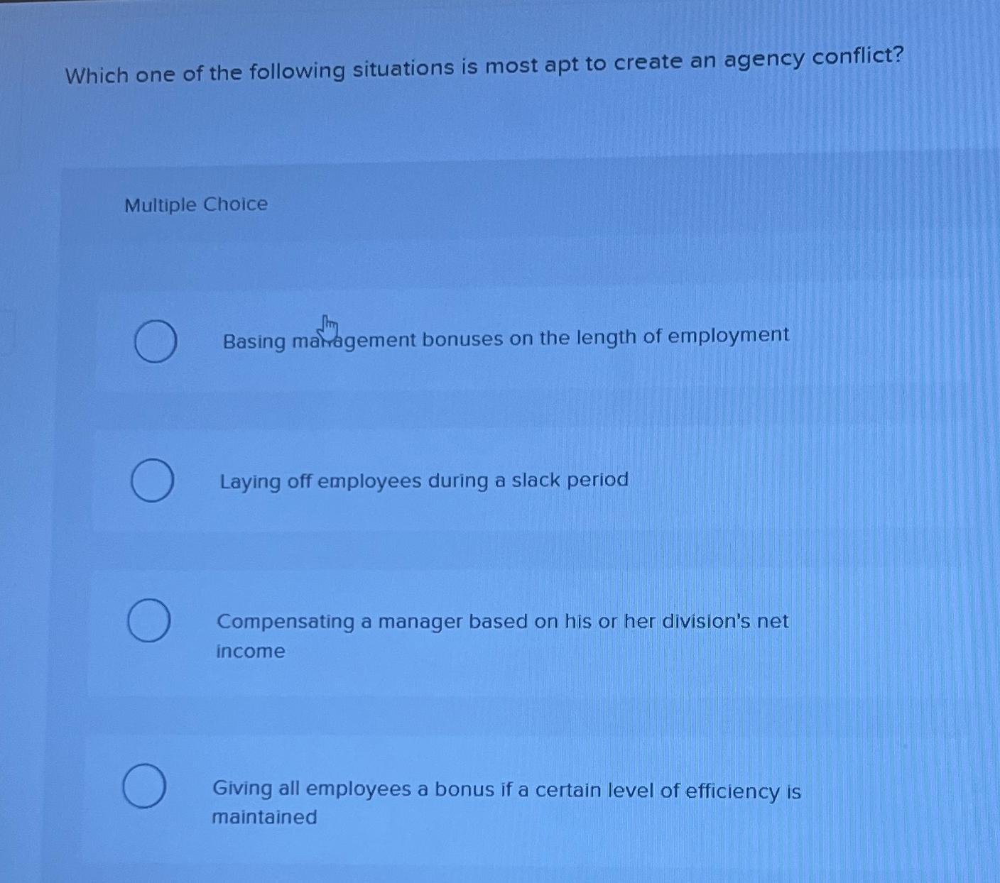 Solved Which one of the following situations is most apt to | Chegg.com
