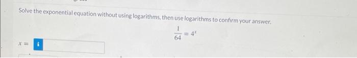 Solved Solve the exponential equation without using | Chegg.com