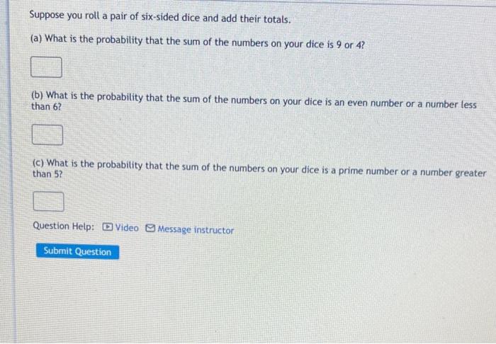 Solved Suppose You Roll A Pair Of Six-sided Dice And Add | Chegg.com