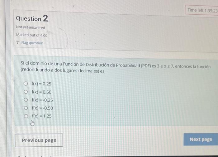 Si el dominio de una Función de Distribución de Probabilidad (PDF) es \( 3 \leq x \leq 7 \), entonces la función (redondeando