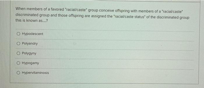 Solved When members of a favored 