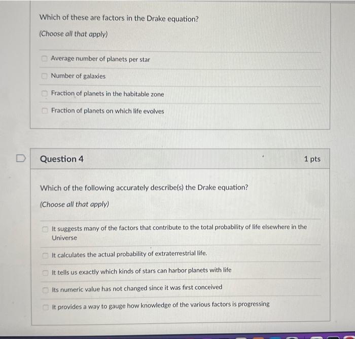Solved Which of these are factors in the Drake equation?