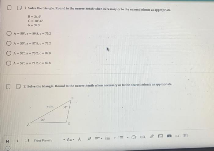 Solved OD 1. Solve the triangle. Round to the nearest tenth | Chegg.com