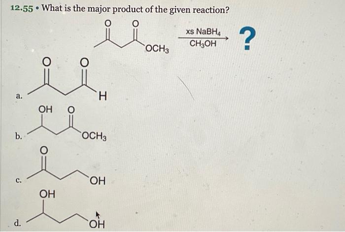 Solved 12.55 What is the major product of the given | Chegg.com