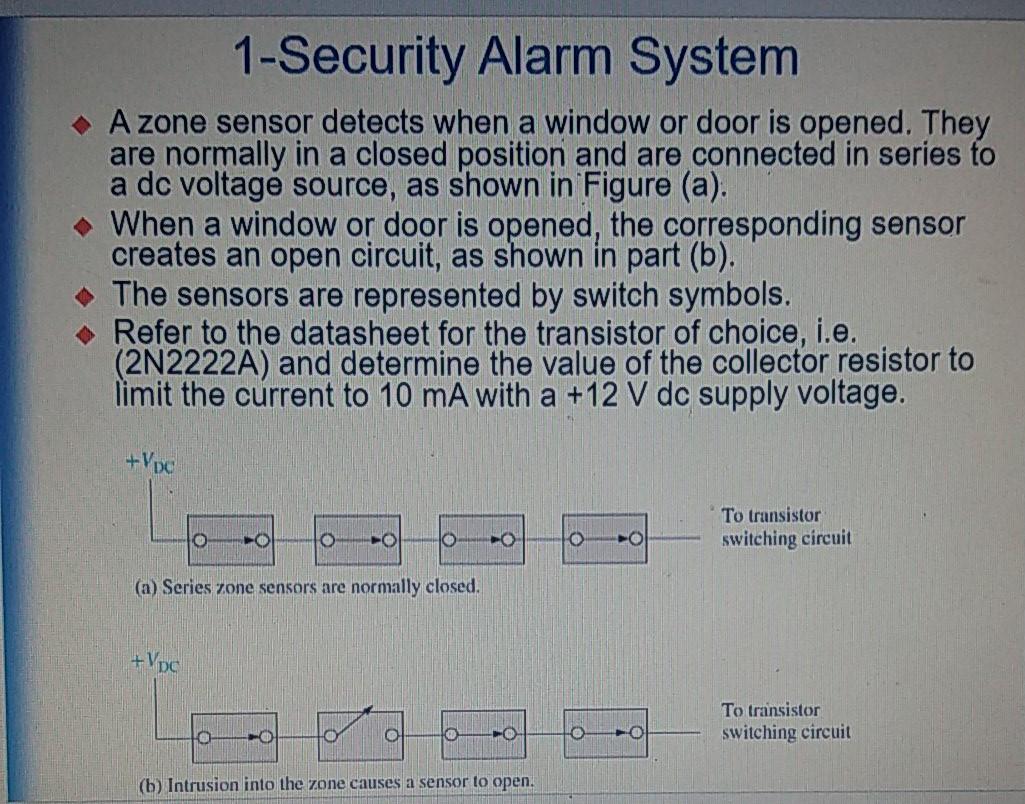 Solved you have to design the Security Alarm System on Circuit Diagram