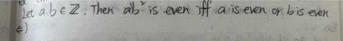 Solved Let Ab∈z Then Ab2 Is Even Iff A Is Even Or B Is Even 0625