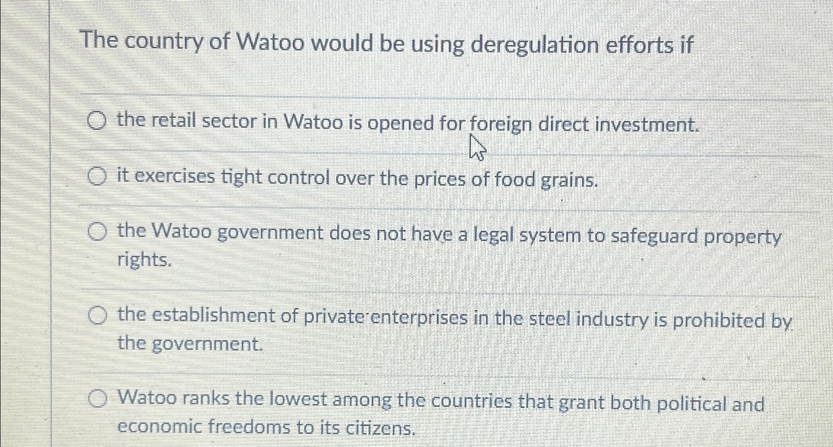 Solved The country of Watoo would be using deregulation | Chegg.com