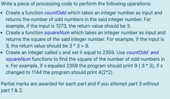 Solved Write a piece of processing code to perform the | Chegg.com
