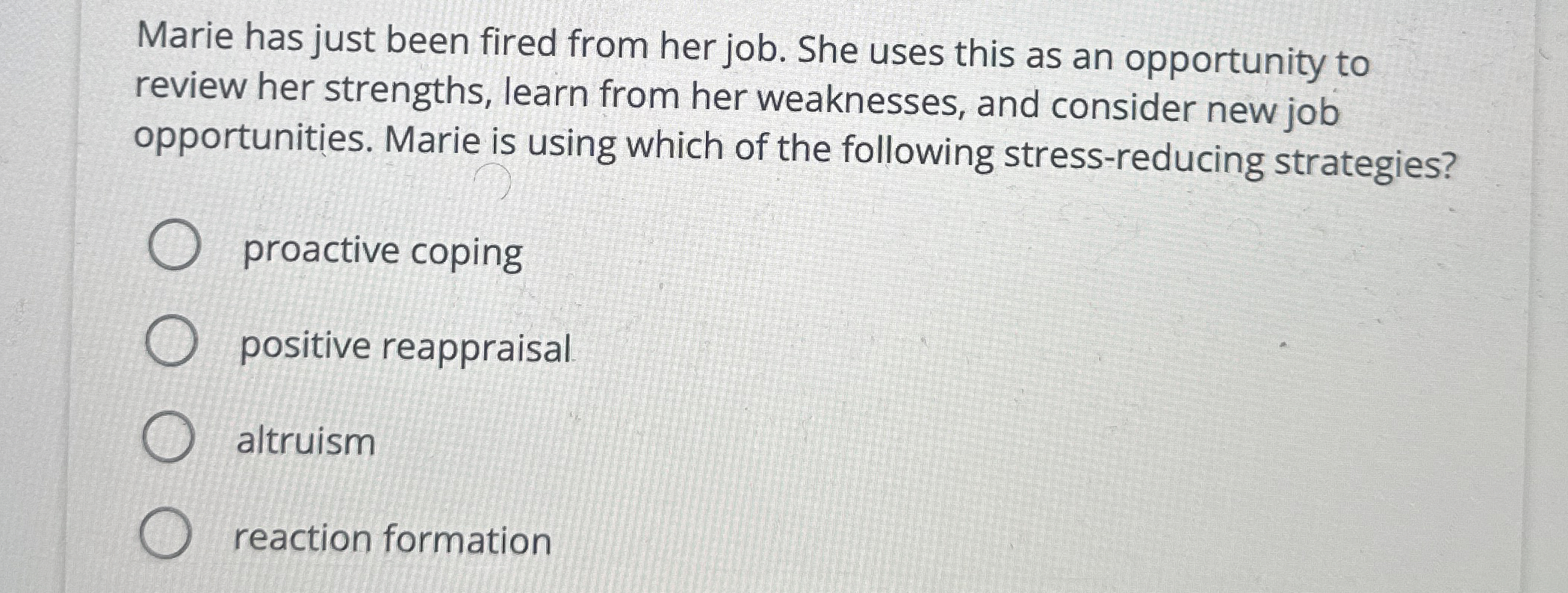 Solved Marie has just been fired from her job. She uses this | Chegg.com