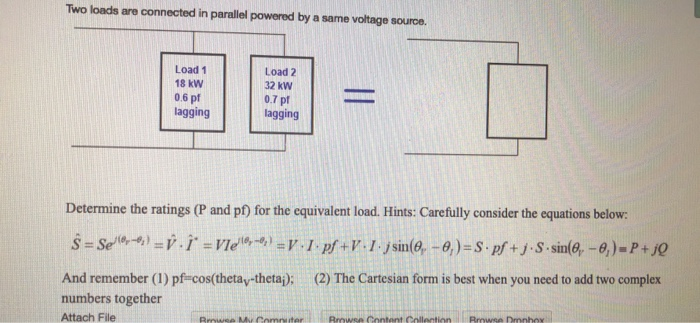 Solved Two loads are connected in parallel powered by a same | Chegg.com