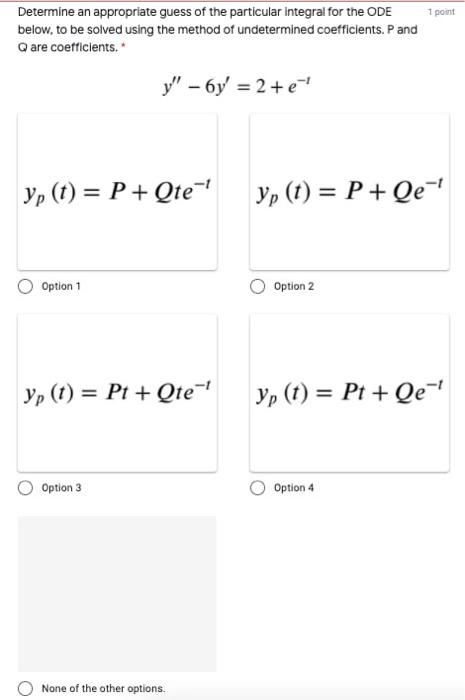 Solved 1 point Determine an appropriate guess of the | Chegg.com