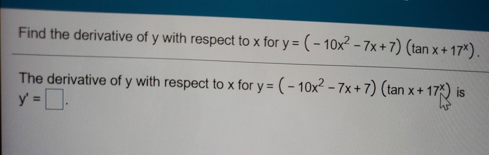 Solved Find the derivative of y with respect to x for y = (- | Chegg.com