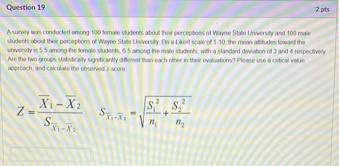 Solved Question 19 2 pts A survey was conducted among 100 | Chegg.com