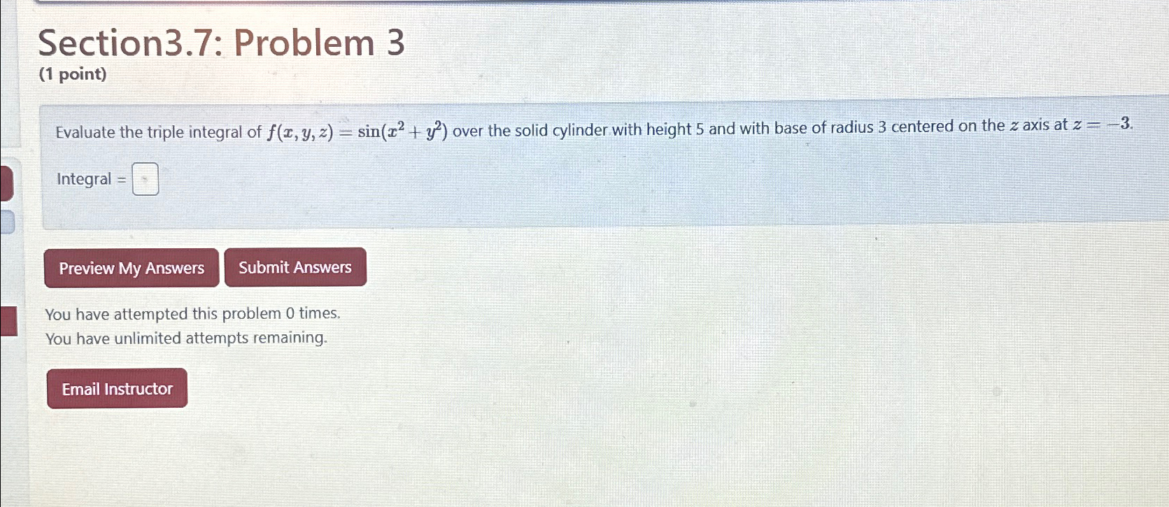 Solved Section3.7: Problem 3(1 ﻿point)Evaluate the triple | Chegg.com
