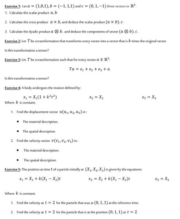 Solved Exercise 1: Let a=(1,0,1),b=(−1,1,1) and c=(0,1,−1) | Chegg.com
