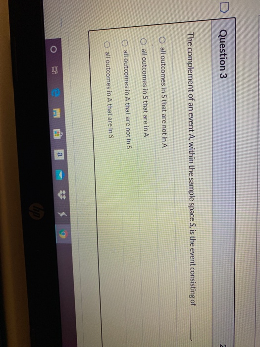solved-question-3-the-complement-of-an-event-a-within-the-chegg