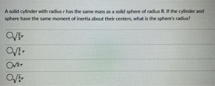 Solved A solid cylinder with radius r has the same mass as a | Chegg.com