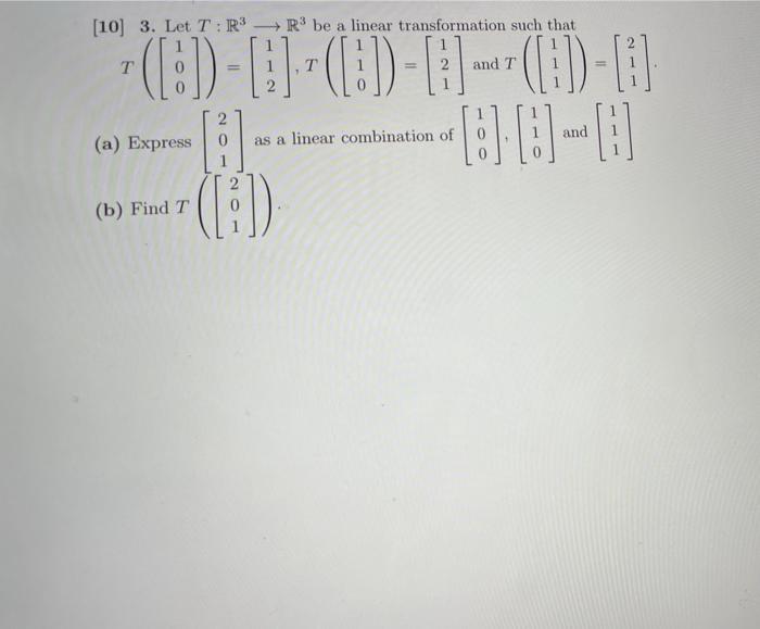 Solved [10] 3. Let T:R3 R3 be a linear transformation such | Chegg.com