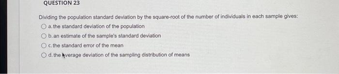 Solved Dividing the population standard deviation by the | Chegg.com