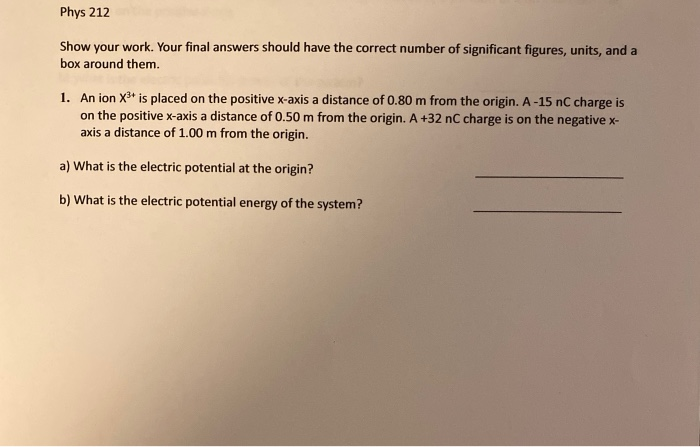 Solved Phys 212 Show your work. Your final answers should | Chegg.com