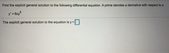 Solved Find the explicit general solution to the following | Chegg.com