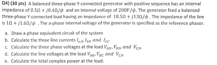 Solved 2) A balanced three-phase generator feed a balanced | Chegg.com