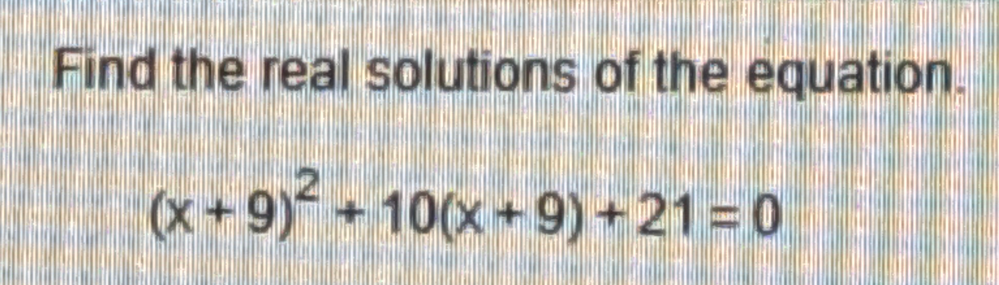 Solved Find the real solutions of the | Chegg.com