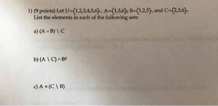Solved 1) List the elements in each of the following | Chegg.com