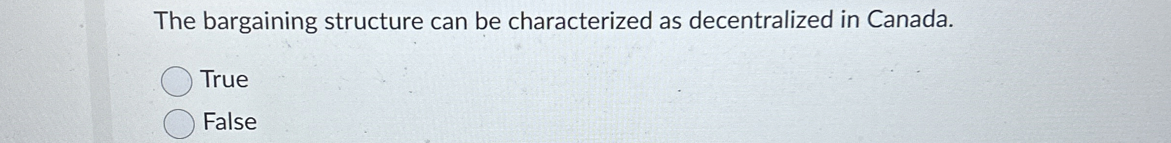 Solved The bargaining structure can be characterized as | Chegg.com