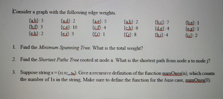 Solved Consider a graph with the following edge weights. | Chegg.com