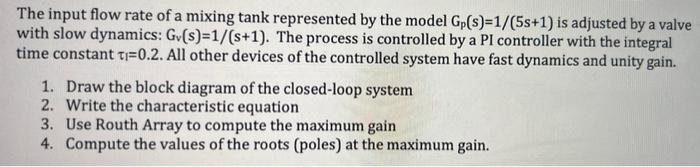 Solved The input flow rate of a mixing tank represented by | Chegg.com