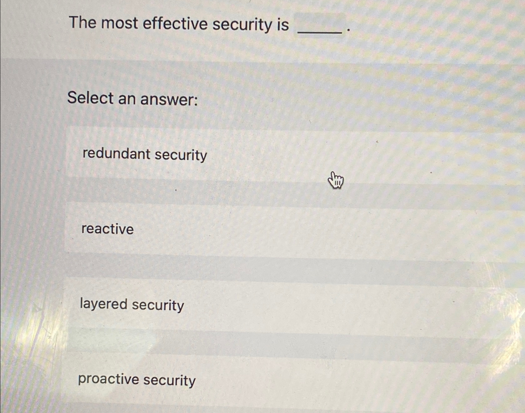 Solved The most effective security isSelect an | Chegg.com
