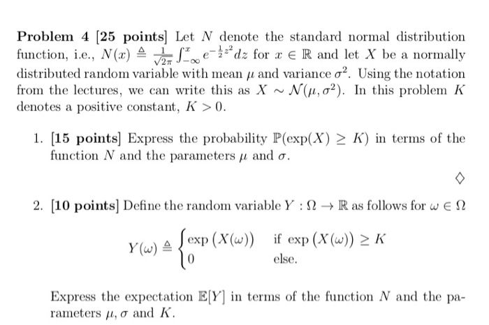Solved Problem 4 (25 points) Let N denote the standard | Chegg.com