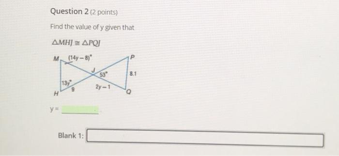 Solved Question 2 (2 points) Find the value of y given that | Chegg.com