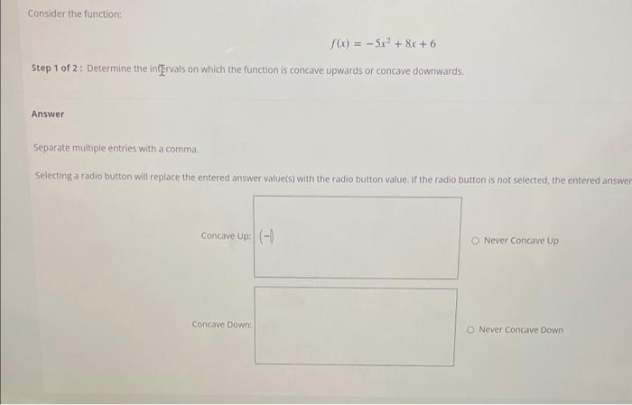Solved Consider the function: f(x)=−5x2+8x+6 Step 1 of 2 : | Chegg.com