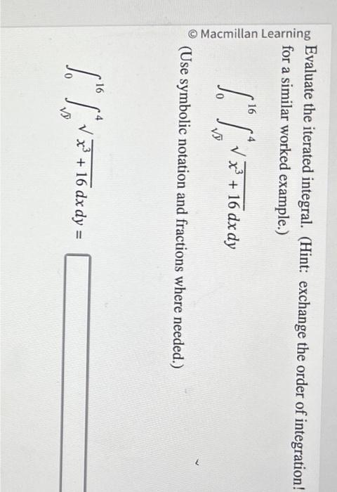 Solved Evaluate the iterated integral. (Hint: exchange the | Chegg.com