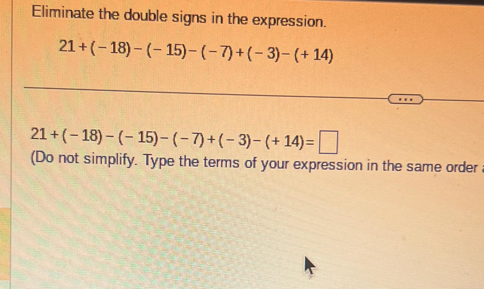 Solved Eliminate the double signs in the | Chegg.com