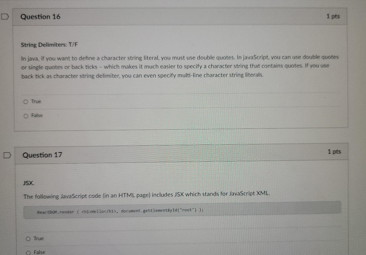Solved Question 16 1 pts String Delimiters: T/F In java, if | Chegg.com