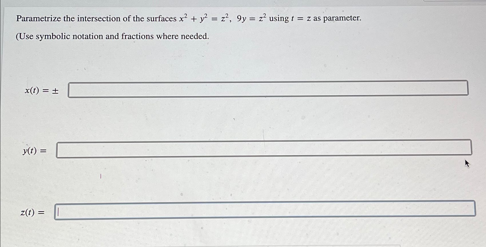 Solved Parametrize the intersection of the surfaces | Chegg.com