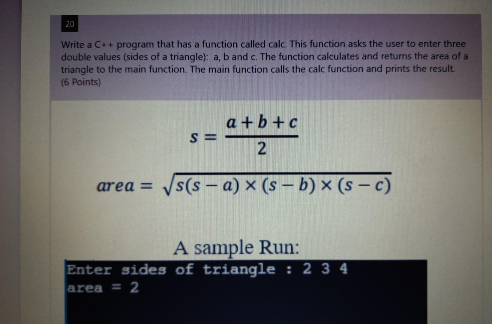Solved 20 Write a C++ program that has a function called | Chegg.com